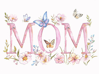 "MOM" in Script Letters with Wildflowers and Butterflies
