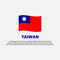Taiwan Flag Background Design Template. Taiwan Independence Day Banner Social Media Post. Taiwan Background