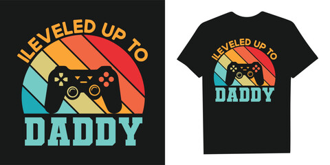 leveled up to daddy vintage t shirt design, gaming t shirt design