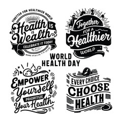 Fototapeta premium A stunning collection of four black and white vintage-inspired world health day themed vector t-shirt designs with short quotes for world health day
