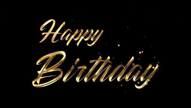 Happy Birthday animation text handwriting in gold color alpha channel. transparent background. Great for opening your vlog video so everyone likes it and happy birthday celebrations