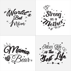 Mother's Day T-shirt and SVG Design Template. Hand Lettering Illustration And Good for Greeting Cards, Pillow, T-shirt, Poster, Banners, Flyers, And POD on white background in eps 10.