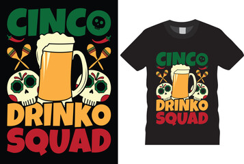 Cinco De Mayo creative t-shirt design vector template for print. Cinco de mayo vector typography, cinco de drinko Mexico t shirt design, Margarita squad,t-shirt, typography, Retro, sublimation design.