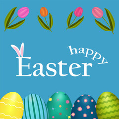 Easter decorated multicolored eggs and tulips on blue background, Happy Easter inscription. Vector color drawing