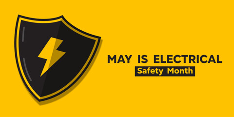 National Electrical Safety Month. Shield and lightning. Great for cards, banners, posters, social media and more. Yellow background. 
