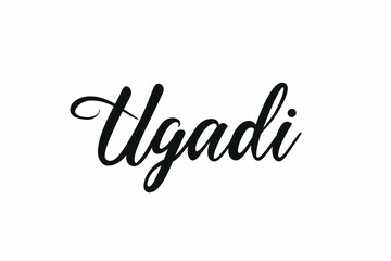 Greeting card with Ugadi lettering text isolated on white background. Hindu New Year. Traditional Indian festival. Happy Gudi Padwa or Yugadi. Template for design poster, banner, invitation