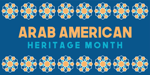 Arab American Heritage Month in April. Arab American culture. Celebrated annual in United States.