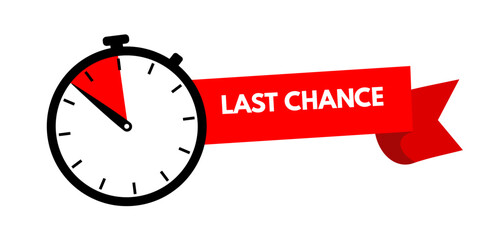 Last chance! Clock with red ribbon, stopwatch, last chance, running out time vector illustration