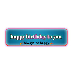 Happy birthday to you birthday card