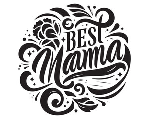 Best mama typography text Vector