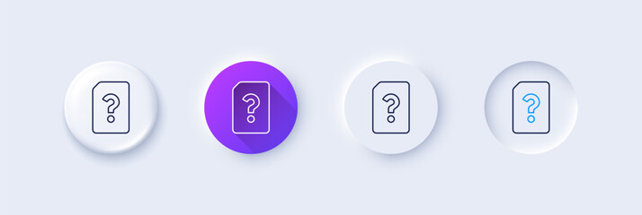 Unknown Document line icon. Neumorphic, Purple gradient, 3d pin buttons. File with Question mark sign. Untitled Paper page concept symbol. Line icons. Neumorphic buttons with outline signs. Vector