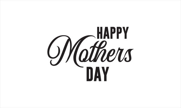 Happy Mothers Day typography poster. Happy Mothers Day  lettering vector illustration.
