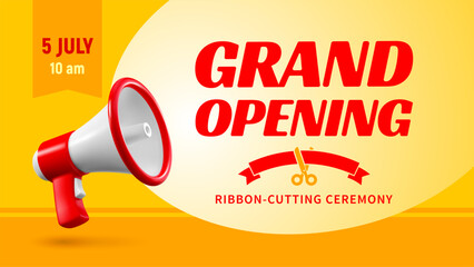 Advertisement of Grand Opening. Unusual banner template design with 3d realistic megaphone, red ribbon and golden scissors. Place for text, vibrant yellow background. Vector illustration