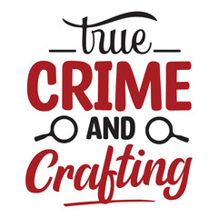 true crime and crafting