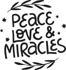 peace love and miracles  kindness svg designs