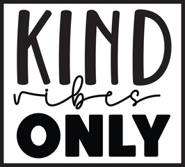 kind vibes only kindness svg designs