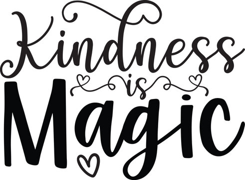 kindness magic kindness svg designs