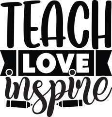 teach love inspire kindness svg designs