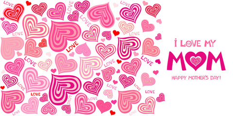 Happy Mother's Day!  I love my Mom.  Lettering design. Seamless pattern for greetings card, invitation, poster, banner, calendar, website wallpapers, textile, wallpaper Vector   illustration