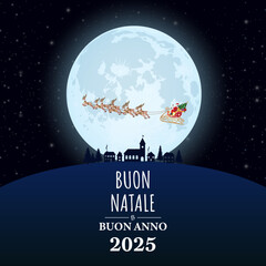 biglietto o striscione per augurare Buon Natale e Felice Anno Nuovo 2025 in bianco su sfondo nero con la luna e la slitta di Babbo Natale che passano davanti