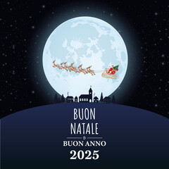 biglietto o striscione per augurare Buon Natale e Felice Anno Nuovo 2025 in bianco su sfondo nero con la luna e la slitta di Babbo Natale che passano davanti