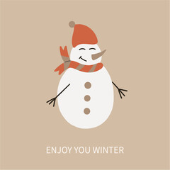 Enjoy your winter card with cute snowman. Snowman with scarf and cap. Happy winter holiday concept. Happy new year. Merry Christmas. Isolated vector design