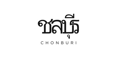 Chonburi in the Thailand emblem. The design features a geometric style, vector illustration with bold typography in a modern font. The graphic slogan lettering.