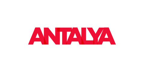 Antalya in the Turkey emblem. The design features a geometric style, vector illustration with bold typography in a modern font. The graphic slogan lettering.