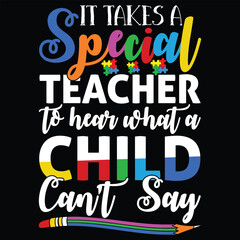 Web It Takes A Special Teacher To Hear What A Child Can't Say t shirt design