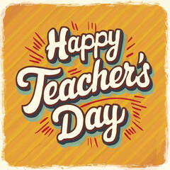 Happy teachers day colorful retro typography with vector illustration customized art