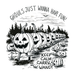 Halloween 2024 illustration, Keep calm and carry a wand , Ghouls just wanna have fun