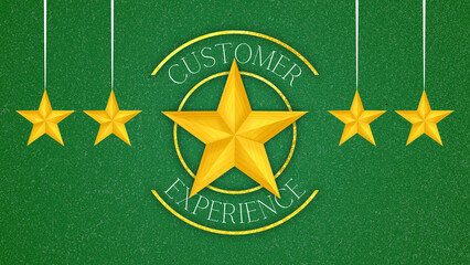 Customer Experience Concept. five star excellent rating. A green background with five gold stars hanging down.