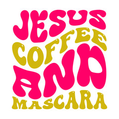 Jesus Coffee And Mascara SVG Cut File