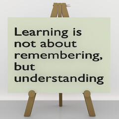  Learning it not about remembering, but understanding - concept