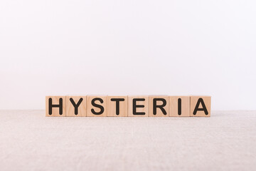 Hysteria text on blocks. Word Hysteria. Concept Image. Hysteria Syndrome.