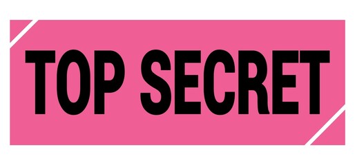 TOP SECRET text on pink-black grungy stamp sign.
