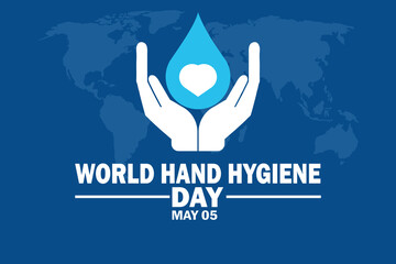 World Hand Hygiene Day. May 05. Holiday concept. Template for background, banner, card, poster with text inscription. Vector illustration - obrazy, fototapety, plakaty