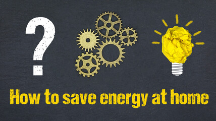 How to save energy at home