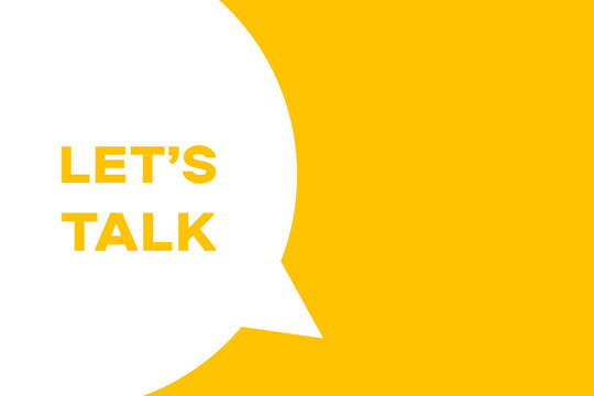 Let's talk speech bubble banner. Banner for business, marketing and advertising. Vector illustration.