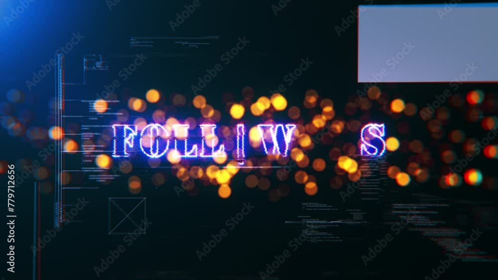 Poster abstract animation of follow us glitch text effect cinematic title with orange bokeh effect on black