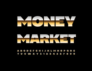 Vector financial emblem Money Market. Metallic luxury Font. Golden Alphabet Letters and Numbers set
