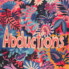 The image features a single colored background with the word "Abductions" written in bold text.
