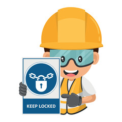 Industrial worker with mandatory sign keep locked. Ensuring that cabinets or facilities containing harmful substances or equipment are kept locked. Industrial safety and occupational health at work