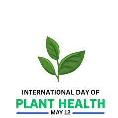 International Day of Plant Health, Plant Health Day, Plant Health, 12th May, Typographic Design, Typography, Concept, Corporate Design,