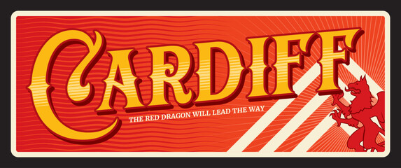 Cardiff capital city of Wales in UK. Vector travel plate or sticker, vintage tin sign, retro vacation postcard or journey signboard, luggage tag. Plaque with dragon symbol and slogan - obrazy, fototapety, plakaty