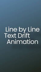 Vertical Line by Line Text Drift Animation - obrazy, fototapety, plakaty