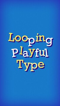 Vertical Looping Playful Type