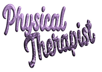 Physical Therapist -Purple glitter color name - three-dimensional effect tubular writing - Vector graphics - Word for presentations, banners, card, prints, cricut, silhouette, sublimation	 