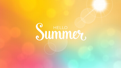 Hello Summer. Blurred background. Summertime banner with bright colors and hand lettering. Template for seasonal graphic design. Vector illustration.