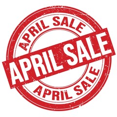 APRIL SALE text written on red round stamp sign